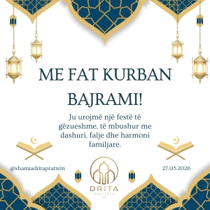 Me fat Kurban Bajrami!27.05.2026