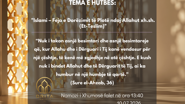 «Islami – Feja e Dorëzimit të Plotë ndaj Allahut xh.sh. (Et-Teslim)»